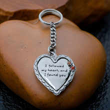 Load image into Gallery viewer, Keychain- I followed my heart and I found you