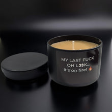 Load image into Gallery viewer, Candle - My last fuck